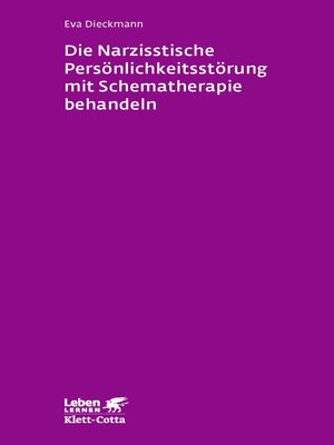 cover image of Die narzisstische Persönlichkeitsstörung mit Schematherapie behandeln (Leben Lernen, Bd. 246)